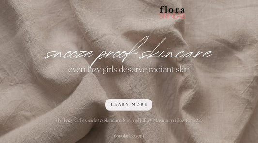 The Lazy Girl’s Guide to Skincare: Minimal Effort, Maximum Glow for 2025